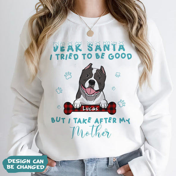 Personalized Gift For Dog Lovers Dear Santa I Tried To Be Good T-shirt, Hoodie, Sweatshirt PP-AV2211229