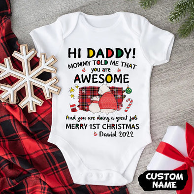 Personalized Gift For Daddy Mommy Told Me That You Are Awesome Baby Onesie - PP-AV2411225