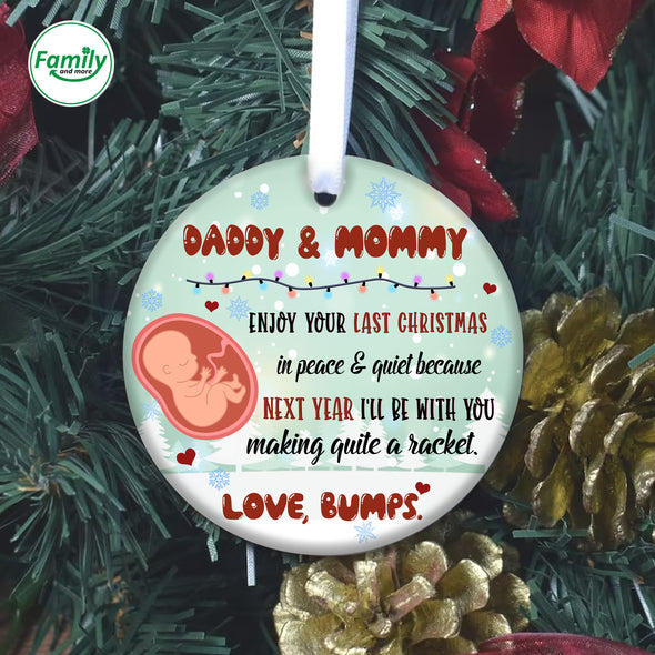 Gift For Future Mommy And Daddy Enjoy Your Last Christmas In Peace And Quiet Ornament - NT - AV1309223