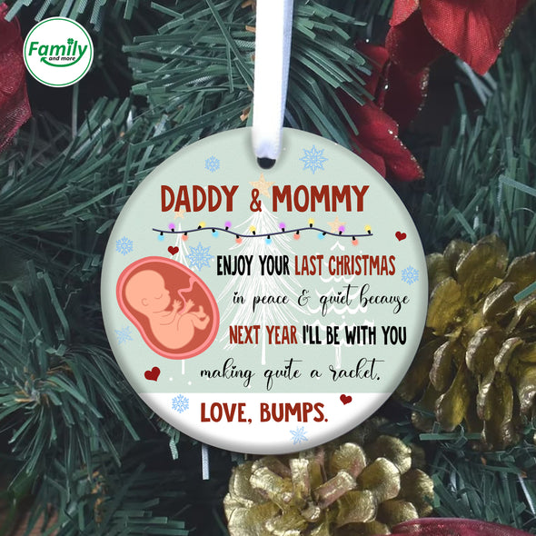 Gift For Future Daddy And Mommy Enjoy Your Last Christmas In Peace And Quiet Ornament - NT - AV1309222