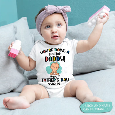 Gift For Daddy You Are Doing A Great Job Baby Onesie - PP - AV2707221