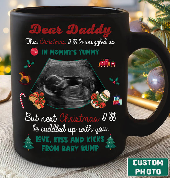 Personalized Gift For Future Daddy This Christmas I'll Be Snuggled Up In Mommy's Tummy Mug - PP - AV2811221