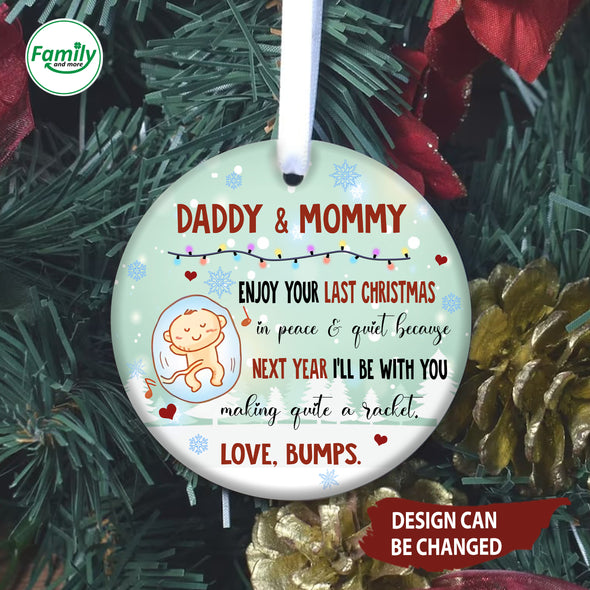 Personalized Gift Of Future Daddy & Mommy Enjoy Your Last Christmas In Peace & Quiet Christmas Ornament_NN_AV1309221