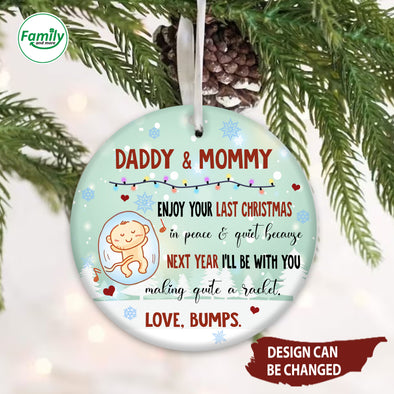 Personalized Gift Of Future Daddy & Mommy Enjoy Your Last Christmas In Peace & Quiet Christmas Ornament_NN_AV1309221