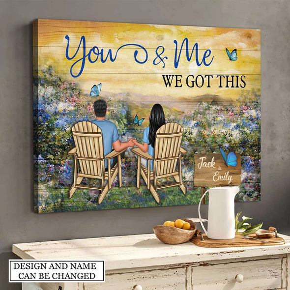 Gift For Couple You And Me We Got This Framed Canvas - PP - AV0308221