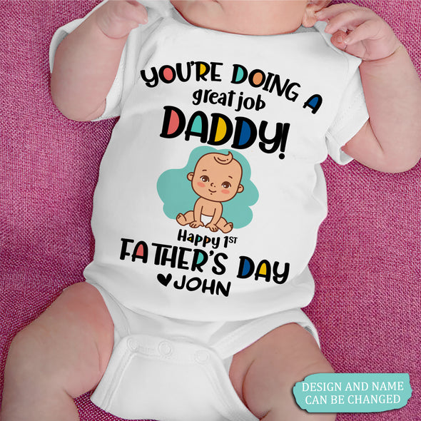 Gift For Daddy You Are Doing A Great Job Baby Onesie - PP - AV2707221