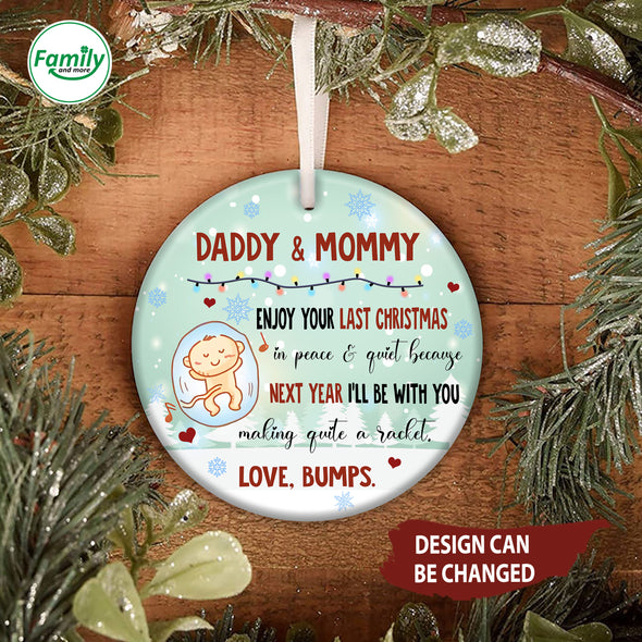 Personalized Gift Of Future Daddy & Mommy Enjoy Your Last Christmas In Peace & Quiet Christmas Ornament_NN_AV1309221
