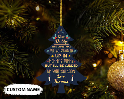 Gift For Daddy I'll Be Cuddled Up With You Soon Ornament - pp