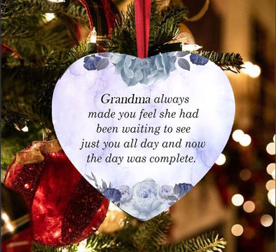 Gift For Grandma Always Made You Feel She Had Been Waiting To See Just You All Day And Now The Day Was Complete Ornament - Nt