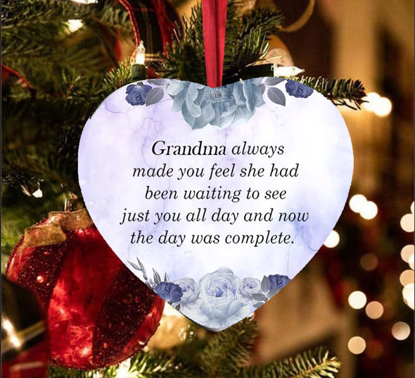Gift For Grandma Always Made You Feel She Had Been Waiting To See Just You All Day And Now The Day Was Complete Ornament - Nt