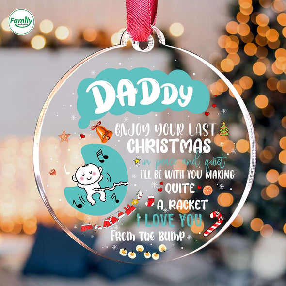 Gift For Future Daddy Enjoy Your Last Christmas Ornament PP-AV2610223