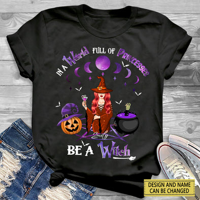 Gift For Girl In A World Full Of Princesses Halloween T-Shirt - NT - AV2308222