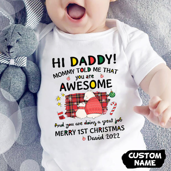 Personalized Gift For Daddy Mommy Told Me That You Are Awesome Baby Onesie - PP-AV2411225