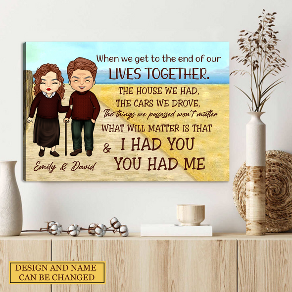 Personalized Gift For Couple I Had You & You Had Me Canvas PP - AV2911221