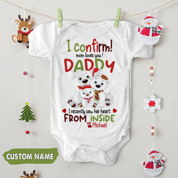 Personalized Gift For Daddy I Confirm Mom Loves You Baby Onesie - PP - AV1010223