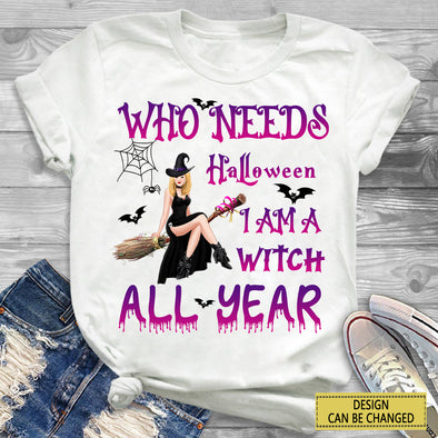 Gift For Girl I Am Witch All Year Halloween T-Shirt - NT - AV1808222