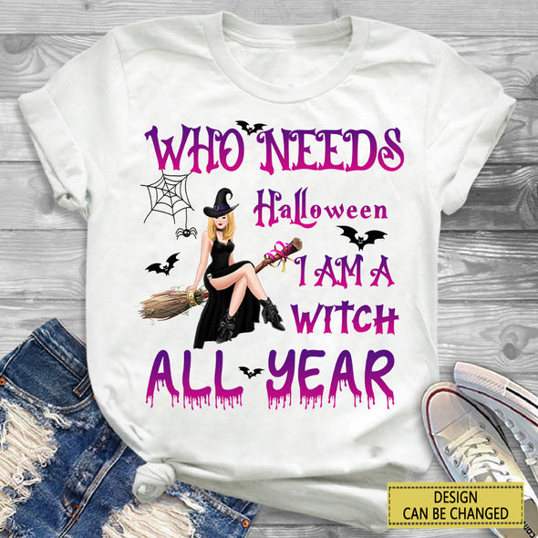 Gift For Girl I Am Witch All Year Halloween T-Shirt - NT - AV1808222