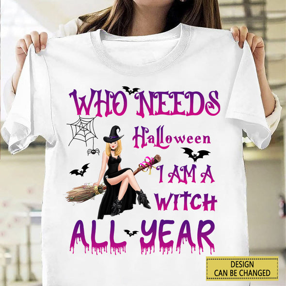 Gift For Girl I Am Witch All Year Halloween T-Shirt - NT - AV1808222