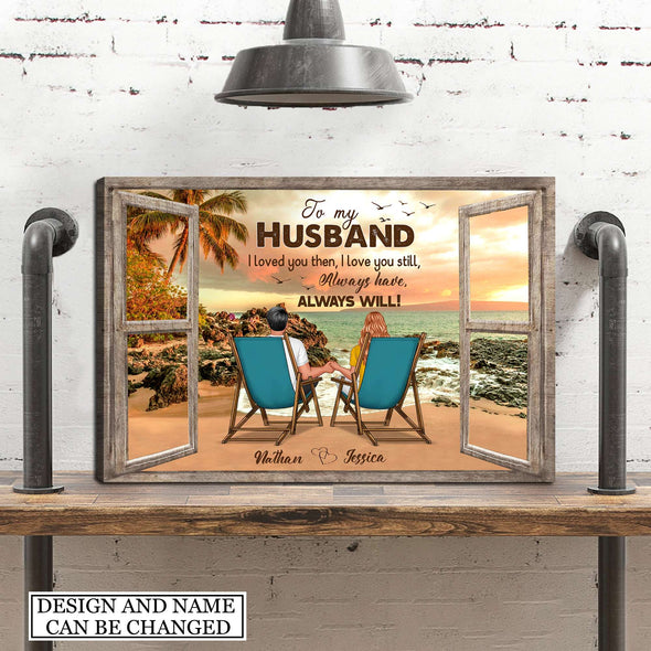 Gift For Husband I Loved You Then I Love You Still Canvas - PP - AV1507222