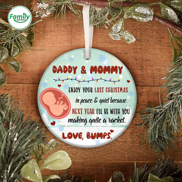 Gift For Future Mommy And Daddy Enjoy Your Last Christmas In Peace And Quiet Ornament - NT - AV1309223