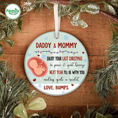 Gift For Future Daddy And Mommy Enjoy Your Last Christmas In Peace And Quiet Ornament - NT - AV1309222
