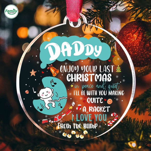 Gift For Future Daddy Enjoy Your Last Christmas Ornament PP-AV2610223
