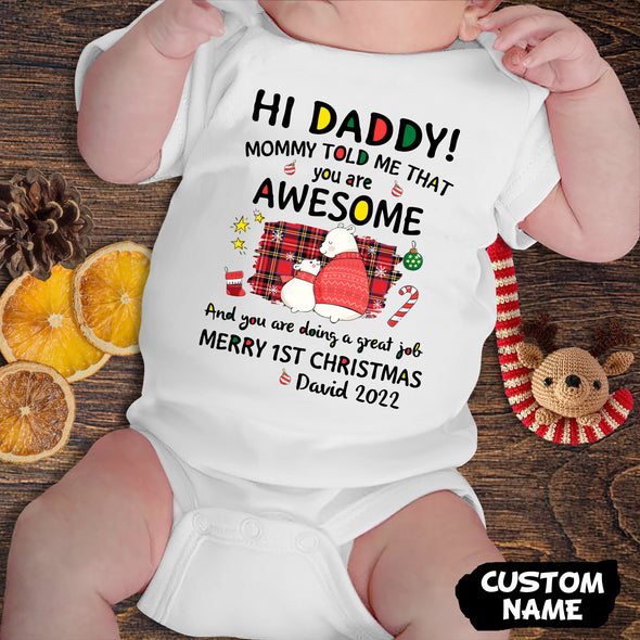 Personalized Gift For Daddy Mommy Told Me That You Are Awesome Baby Onesie - PP-AV2411225