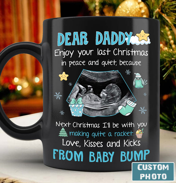 Personalized Gift For Future Daddy Next Christmas I'll Be With You Make Quite A Racket Mug - PP - AV2311226
