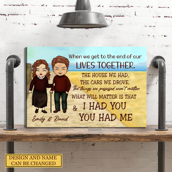 Personalized Gift For Couple I Had You & You Had Me Canvas PP - AV2911221