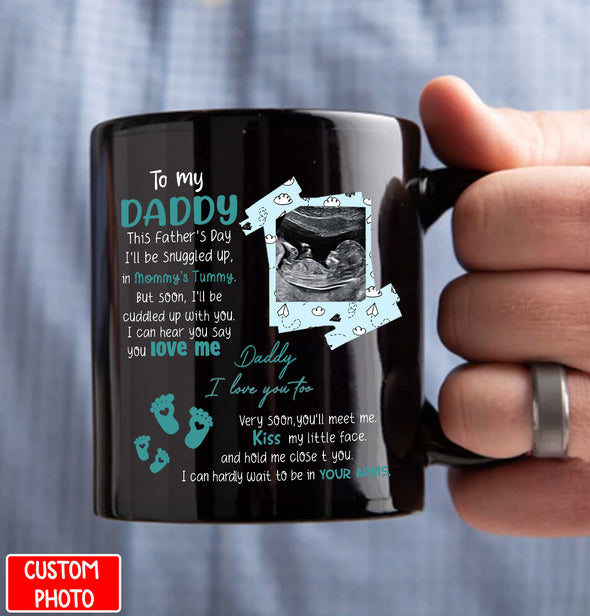 Personalized Gift For Future Daddy This Father's Day I'll Be Cuddle Up In Mommy's Tummy Mugs - PP - AV0308223