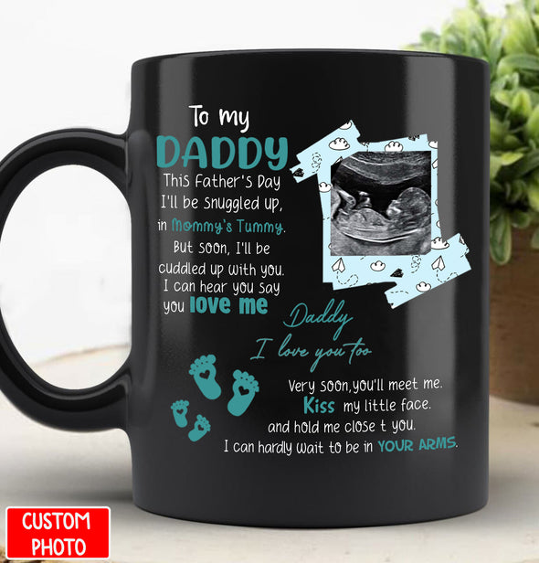 Personalized Gift For Future Daddy This Father's Day I'll Be Cuddle Up In Mommy's Tummy Mugs - PP - AV0308223