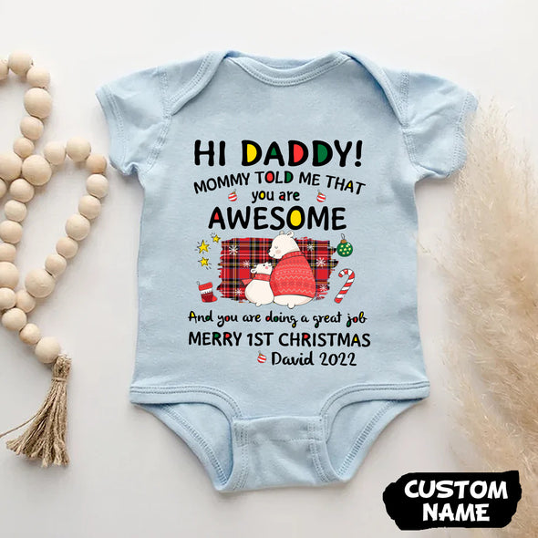 Personalized Gift For Daddy Mommy Told Me That You Are Awesome Baby Onesie - PP-AV2411225