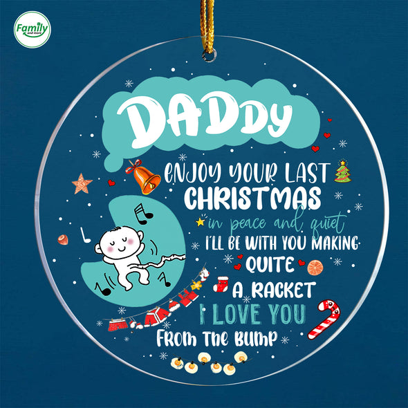 Gift For Future Daddy Enjoy Your Last Christmas Ornament PP-AV2610223