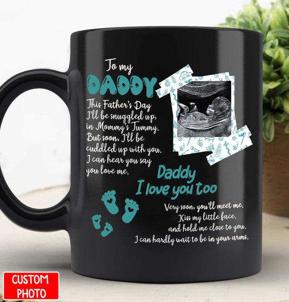 Personalized Gift For Future Daddy Very Soon You'll Meet Me Mugs - PP - AV0308224