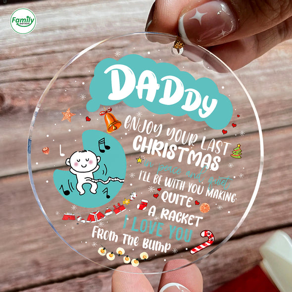 Gift For Future Daddy Enjoy Your Last Christmas Ornament PP-AV2610223