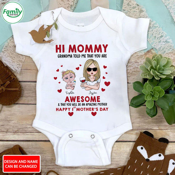 Gift For Mommy Grandma Told Me That You Are Awesome Baby Onesie - PP - LT0604226