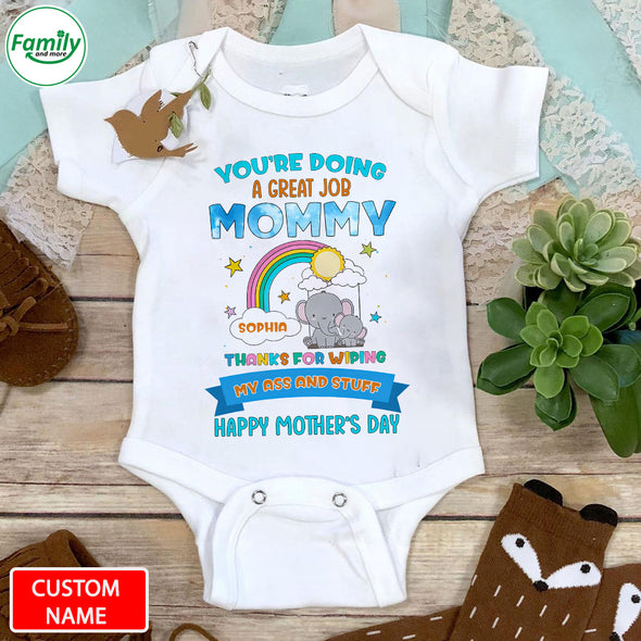 Gift For Future Mommy You Are Doing A Great Job Baby Onesie - PP - LT0604227
