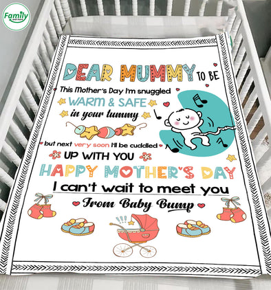 Gift For Future Mummy This Mother's Day I'm Snuggled Warm And Safe In Your Tummy Blanket - PP - LT0503221