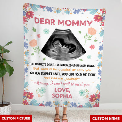Personalized Gift For Future Mommy This Mother's Day I'm Be Snuggled Up In Your Tummy Blanket - PP - LT1804224