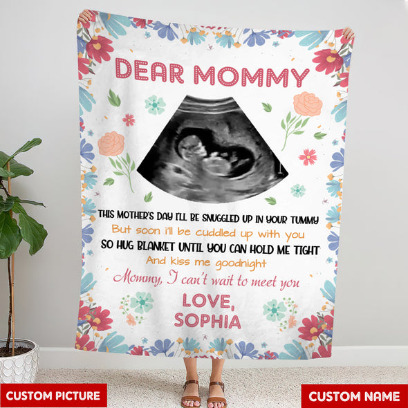 Personalized Gift For Future Mommy This Mother's Day I'm Be Snuggled Up In Your Tummy Blanket - PP - LT1804224