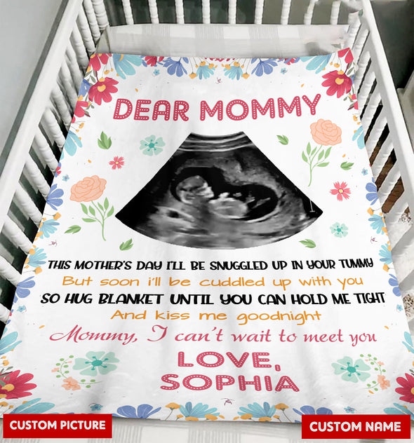 Personalized Gift For Future Mommy This Mother's Day I'm Be Snuggled Up In Your Tummy Blanket - PP - LT1804224
