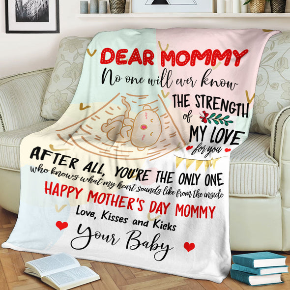 Gift For Future Mummy No One Will Never Know The Strength Of My Love For You Blanket - PP - LT0903225