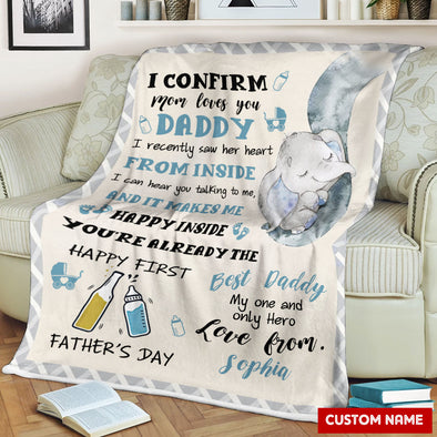 Gift For Future Daddy I Confirm Mom Loves You Blanket - PP - LT1805222