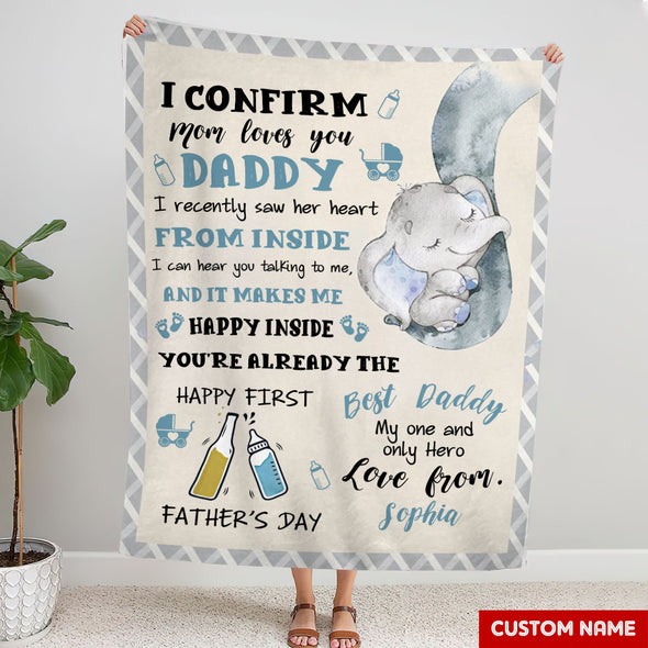 Gift For Future Daddy I Confirm Mom Loves You Blanket - PP - LT1805222