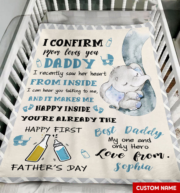 Gift For Future Daddy I Confirm Mom Loves You Blanket - PP - LT1805222