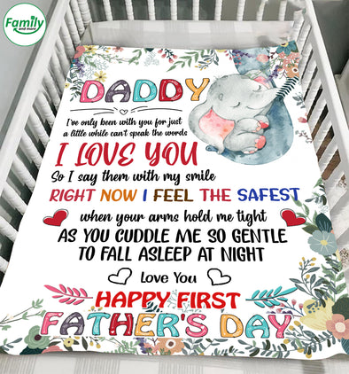 Daddy Right now I feel the safest I Love You-nk Fleece Blanket