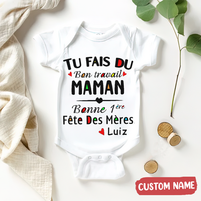 Tu Fais Du Bon Traivail Maman Baby Onesie - AD - TT2704 1