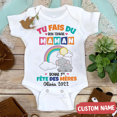 Gift For Mommy Tu Fais Du Bon Travail Maman Baby Onesie - AD - 2704