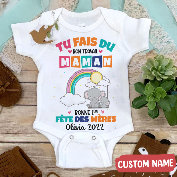 Gift For Mommy Tu Fais Du Bon Travail Maman Baby Onesie - AD - 2704