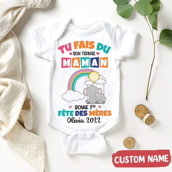 Gift For Mommy Tu Fais Du Bon Travail Maman Baby Onesie - AD - 2704